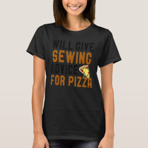Bietet Beratung für Pizza Sprichwort Knittern T-Shirt