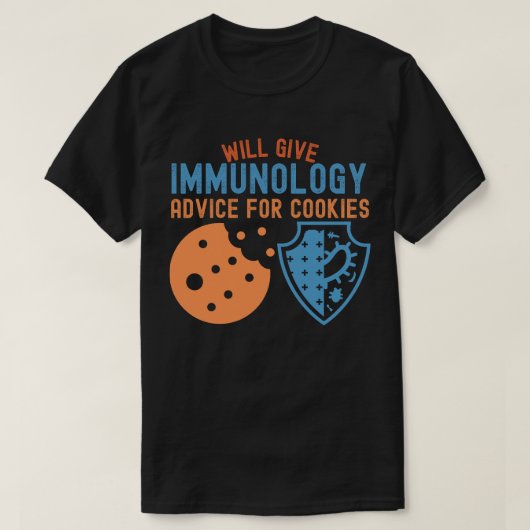 Bietet Immunologieberatung für Cookies T-Shirt (Design vorne)