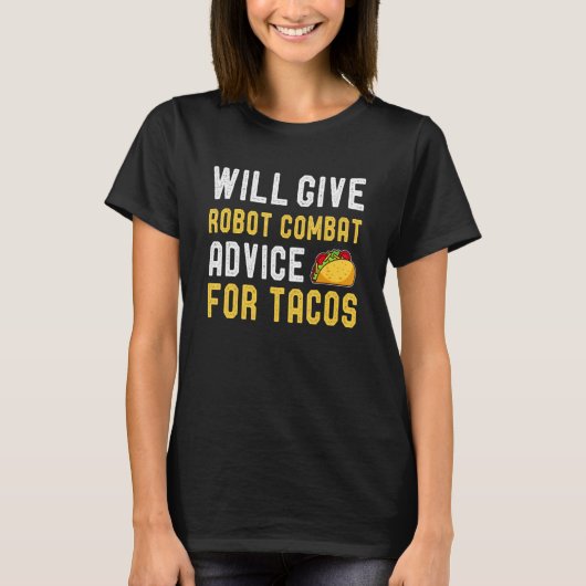 Bietet Roboter-Kampfberatung für Taco Mexican Foo T-Shirt (Vorderseite)