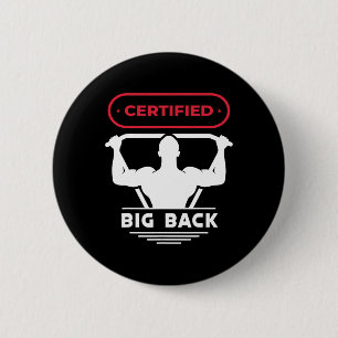 Big Back Certified Big Back Design Bodybuilding Button