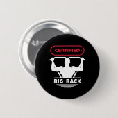 Big Back Certified Big Back Design Bodybuilding Button (Vorne & Hinten)