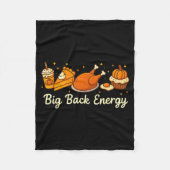 Big Back Energy Funny Thanksgiving Dinner Turkey L Fleecedecke (Vorderseite)