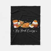 Big Back Energy Funny Thanksgiving Dinner Turkey L Fleecedecke (Vorderseite)
