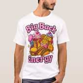 Big Back Energy Shirt, Funny Trendy T-Shirt (Vorderseite)