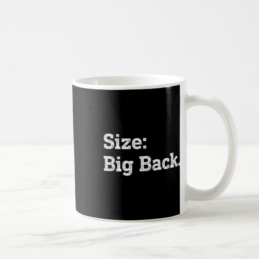 Big Back Funny Sarcasm Sticker Kaffeetasse (Rechts)