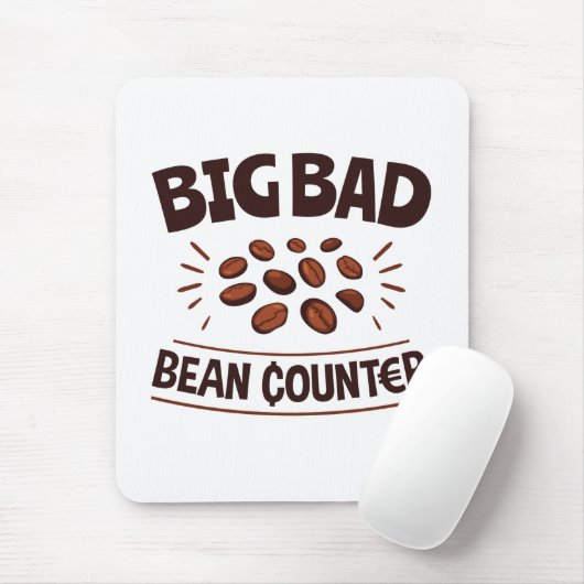 Big Bad Bean Counter Funny Accountant CPA Mousepad (Mit Mouse)
