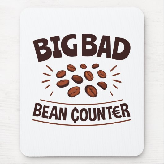 Big Bad Bean Counter Funny Accountant CPA Mousepad (Vorne)