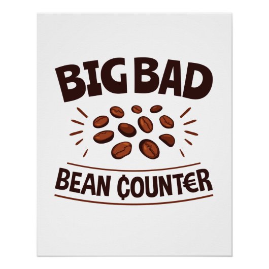 Big Bad Bean Counter Funny Accountant CPA Poster (Vorderseite)