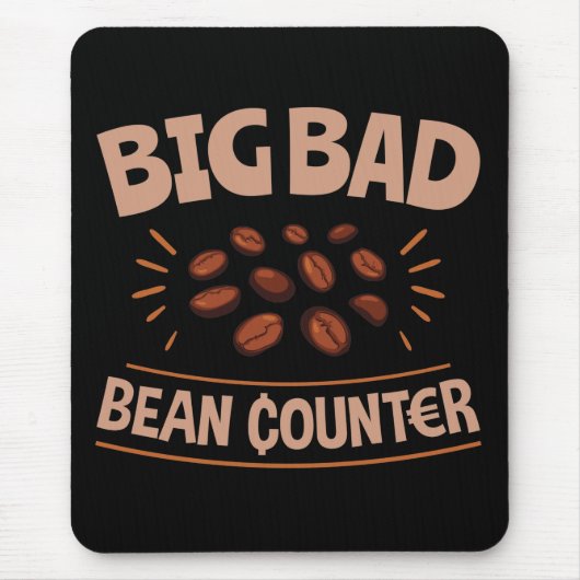 Big Bad Bean Counter Funny Accounting CPA Mousepad (Vorne)