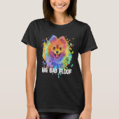 Big Bad Floof Pomeranian Pom Pom Humor Dog 1 T-Shirt (Vorderseite)