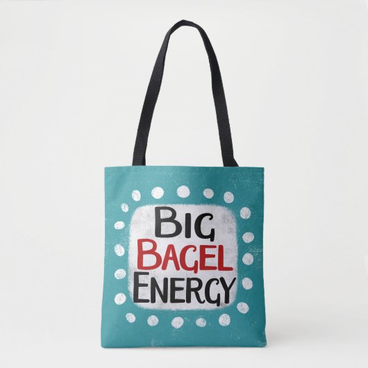 Big Bagel Energy Toag Tasche (Vorderseite)