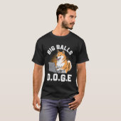 Big Balls D.O.G.E DOGE Funny Meme T-Shirt (Vorne ganz)