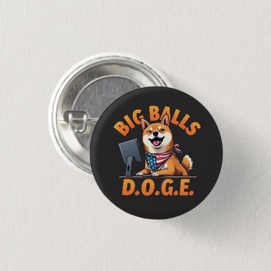 Big Balls Doge Department of Government Efficiency Button (Vorne & Hinten)