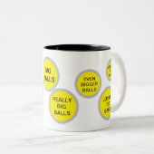 BIG BALLS Tasse - Funny Inside Joke Gift (VorderseiteRechts)