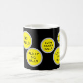 BIG BALLS Tasse - Funny Inside Joke Gift (VorderseiteRechts)
