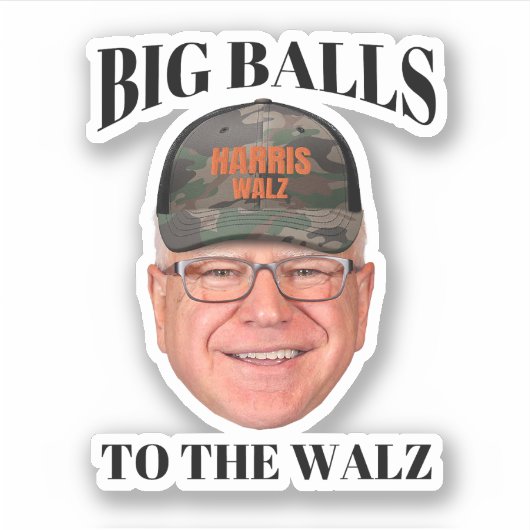 Big Balls to Walz - Tim Walz Aufkleber (Vorderseite)