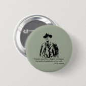 Big Bill Haywood Zitat Button (Vorne & Hinten)