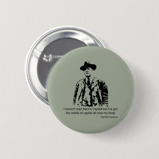 Big Bill Haywood Zitat Button (Vorne & Hinten)
