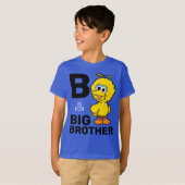 Big Bird | B ist für Big Brother T-Shirt (Vorne ganz)