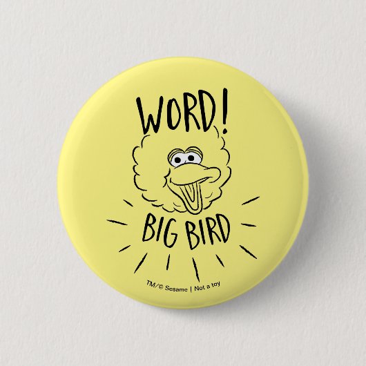 Big Bird Skate Logo - Word! Big Bird Button (Vorderseite)