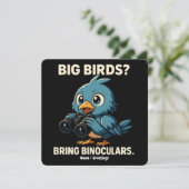 Big Birds? Bring Binoculars Funny Birdwatching Einladung (Stehend Vorderseite)