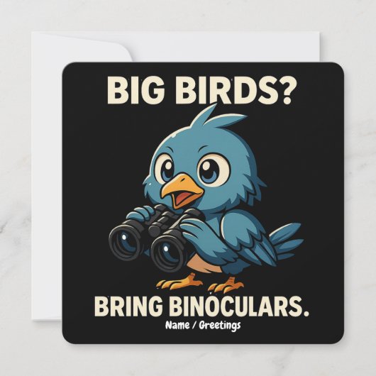 Big Birds? Bring Binoculars Funny Birdwatching Einladung (Vorderseite)