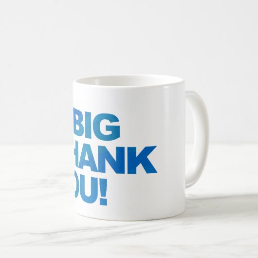 Big Blue Vielen Dank Kaffeetasse (VorderseiteRechts)
