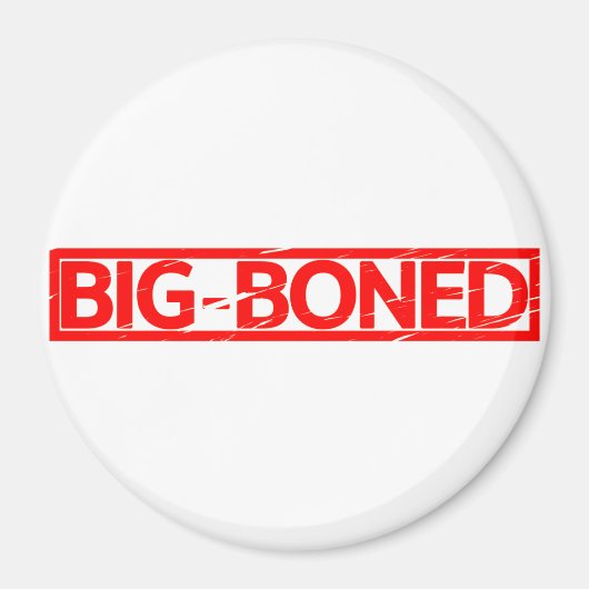 Big-Boned-Briefmarke Magnet (Vorne)