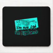 Big Boned Mousepad (Vorne)