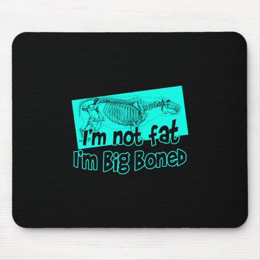 Big Boned Mousepad (Vorne)