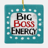 Big Boss Energy Ornament (Vorderseite)