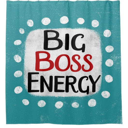Big Boss Energy Showvorhang Duschvorhang (Vorderseite)