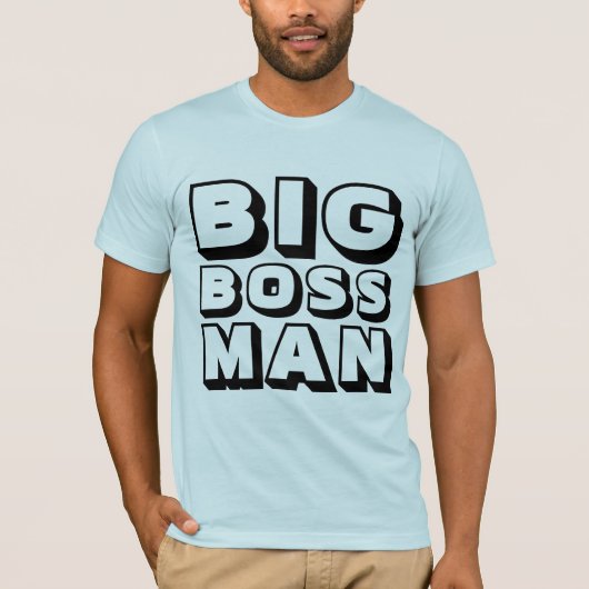 BIG BOSS MAN T - SHIRT (Vorderseite)
