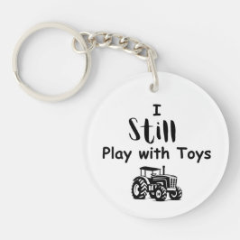 Big Boy Zitat: Ich spiele noch mit Spielzeug (Trak Schlüsselanhänger