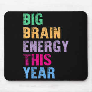 Big Brain Energy in diesem Jahr lustig Trend zurüc Mousepad