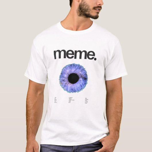Big Brain Eye & Memes T-Shirt (Vorderseite)