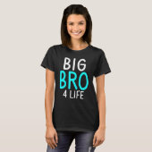 Big Bro 4 Life Big Brother T-Shirt (Vorne ganz)