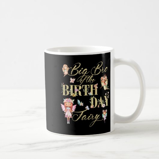 Big Bro Of The Birthday Fairy Little Girl Magical Kaffeetasse (Rechts)