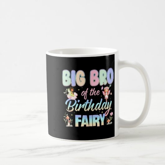 Big Bro Of The Birthday Fairy Little Girl Magical Kaffeetasse (Rechts)