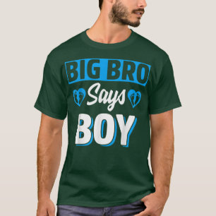 Big Bro sagt Boy Niedlich Gender Reveal Team Blue  T-Shirt