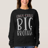 Big Brother 1 Sweatshirt (Vorderseite)