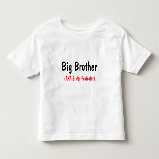 Big Brother (AKA Sister Protector) Kleinkind T-shirt (Vorderseite)
