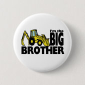 Big Brother Backhoe Button (Vorderseite)