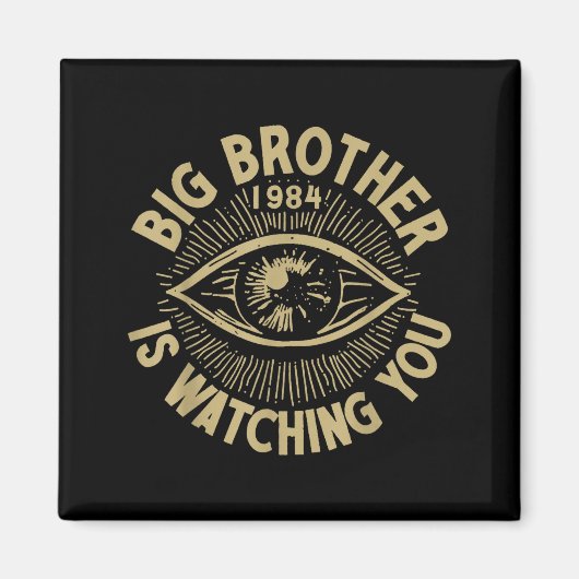 Big Brother beobachtet dich  Magnet (Vorne)