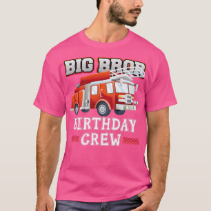 Big Brother Birthday Crew Feuerwehrmann F T-Shirt
