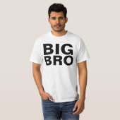 BIG BROTHER BRO T - Shirt (Vorne ganz)