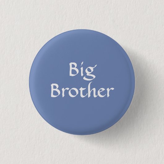 Big Brother Button (Vorderseite)