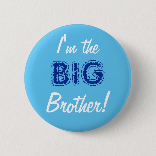 Big Brother Button/Button-Pin Button (Vorderseite)