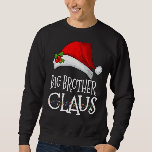 Big Brother Claus Weihnachten Pajama Familie Match Sweatshirt (Vorderseite)