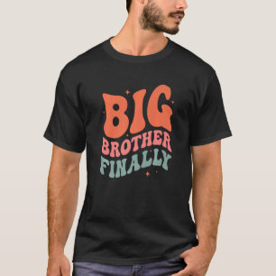 Big Brother endlich wieder Kleinkind Boys & Ältere T-Shirt